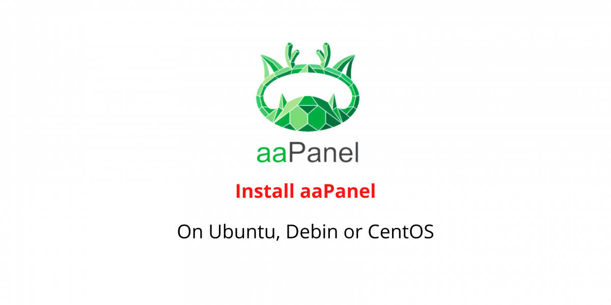 How to install aapanel on ubuntu or centos